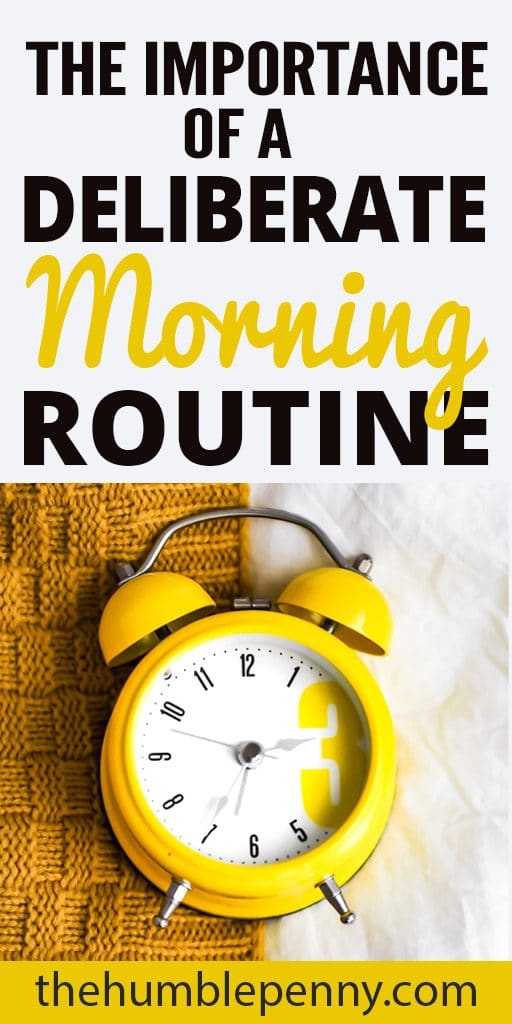 the importance of a deliberate morning routine