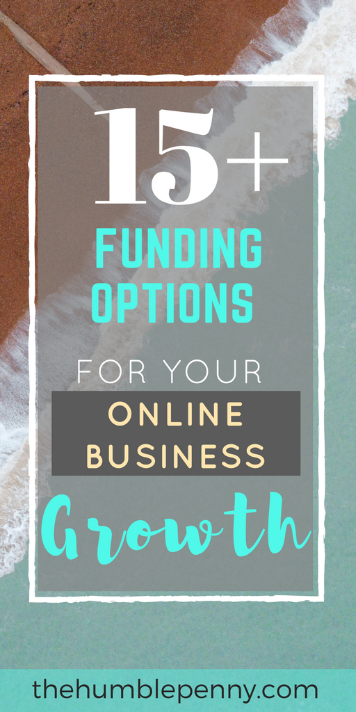 15+ Funding Options For Your Online Business Growth