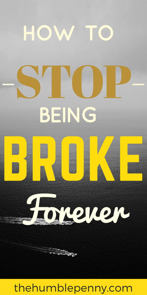 How To Stop Being Broke Forever