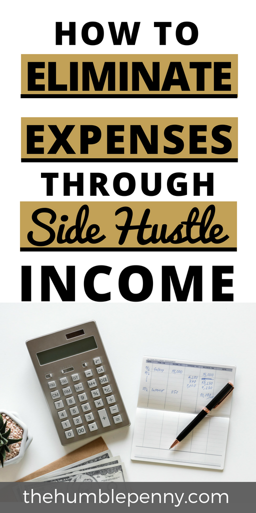 How To Eliminate Expenses Through Side Hustle Income