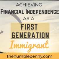 Achieving Financial Independence As A First Generation Immigrant