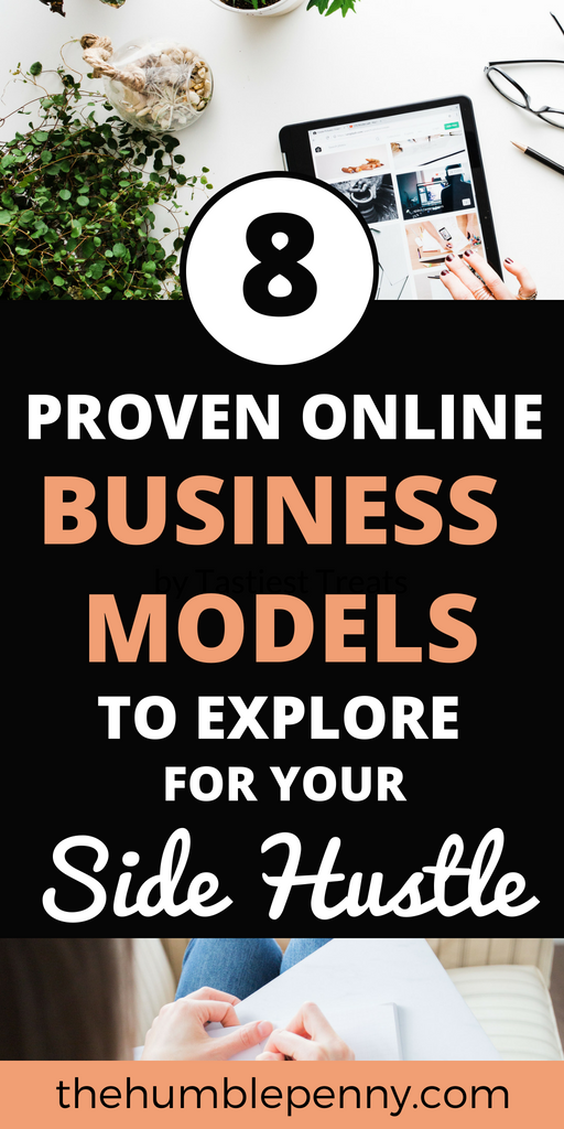 8 Online Business Models To Explore For Your Side Hustle