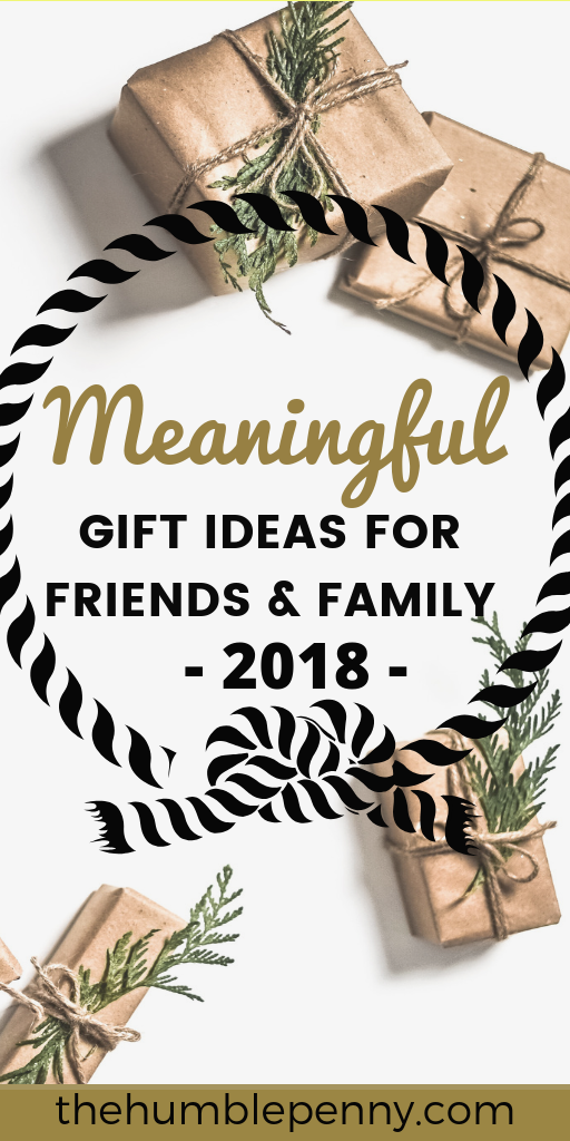 Meaningful Gift Ideas For Friends And Family 2018