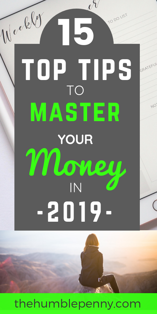 15 Top Tips To Master Your Money In 2019