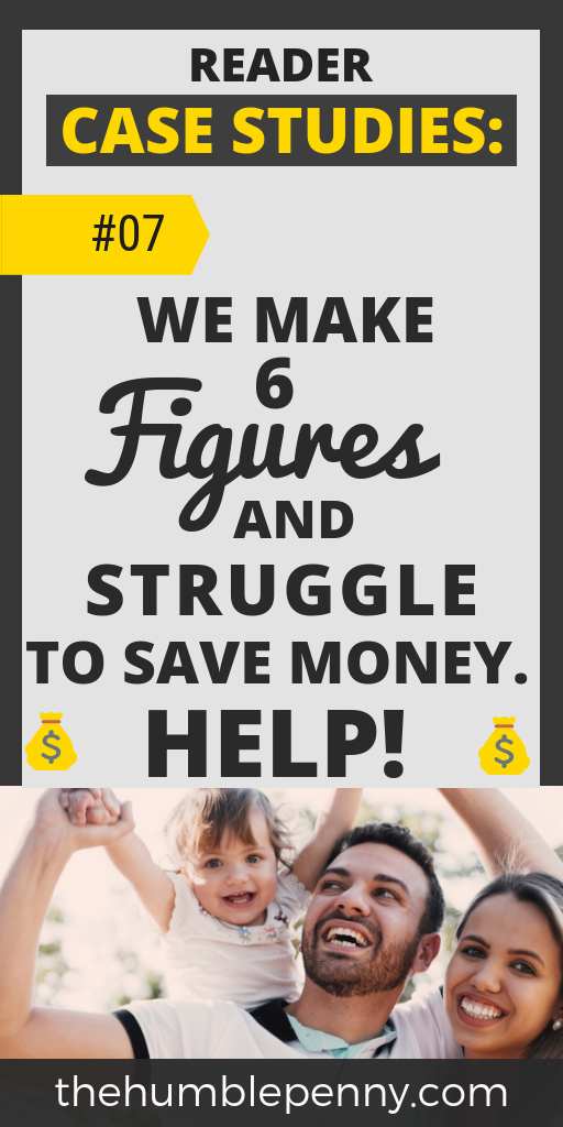 We make six figures and struggle to save money