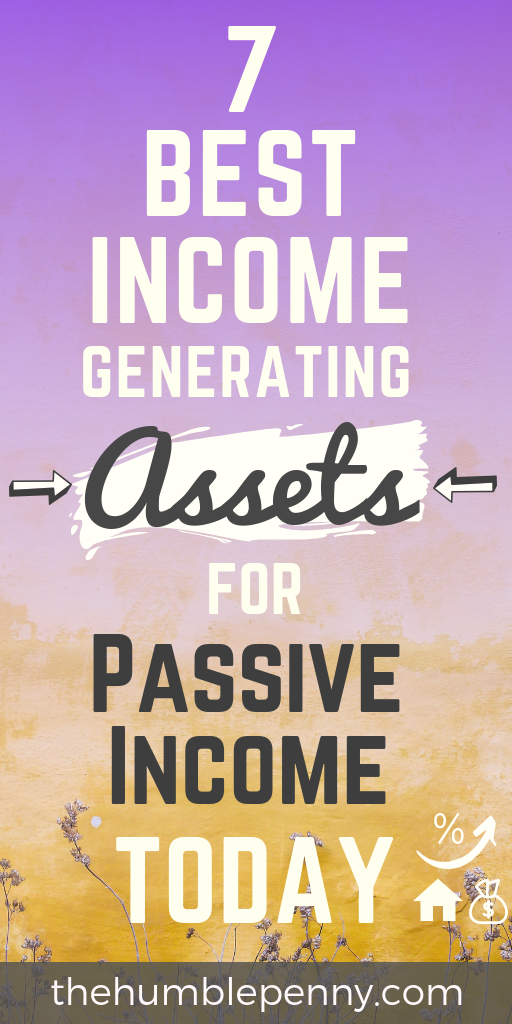 7 Best Income Generating Assets for Passive Income Today