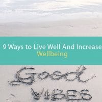 ways to live well and increase wellbeing