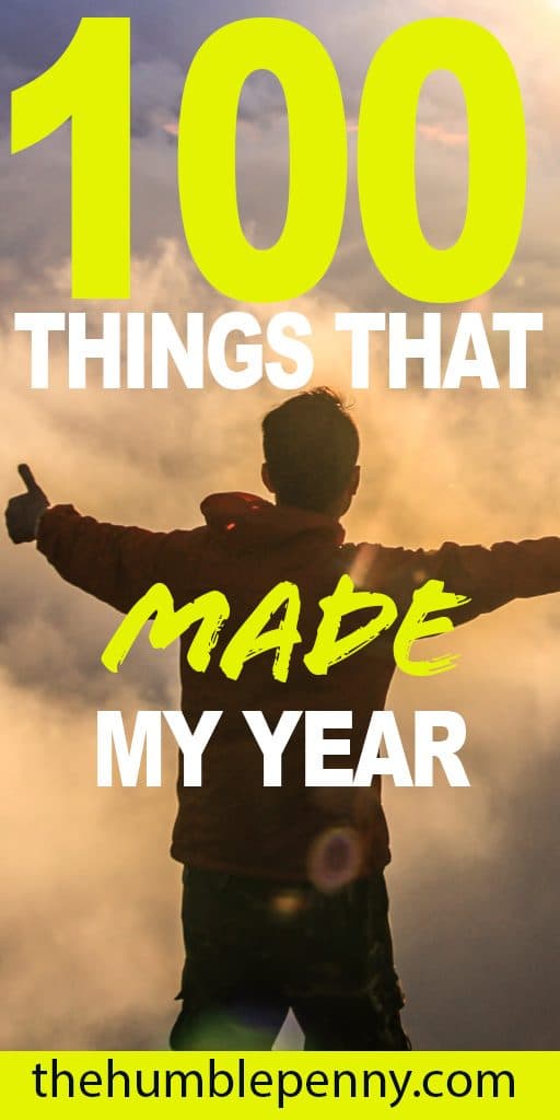 100 things that made my year 2019